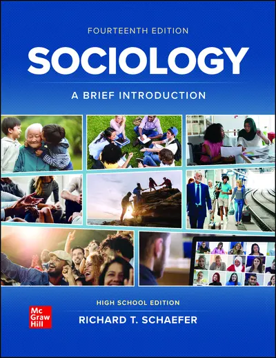 Schaefer, Sociology: A Brief Introduction 14e, 2023, HS Student Edition Schaefer, Sociology: A Brief Introduction 14e, 2023, HS Student Edition