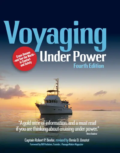 Voyaging Under Power, Fourth Edition Voyaging Under Power, Fourth Edition