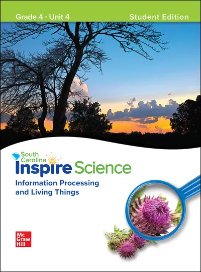 CUS SC Inspire Science: Grade 4, Student Edition, Unit 4 CUS SC Inspire Science: Grade 4, Student Edition, Unit 4