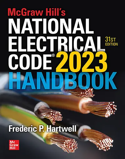 McGraw Hill's National Electrical Code 2023 Handbook, 31st Edition McGraw Hill's National Electrical Code 2023 Handbook, 31st Edition