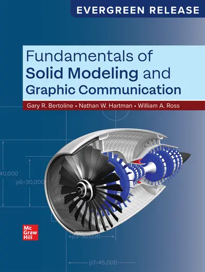 Fundamentals of Solid Modeling and Graphic Communication 2025 Release Fundamentals of Solid Modeling and Graphic Communication