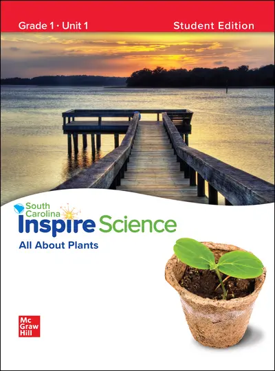 CUS SC Inspire Science: Grade 1, Student Edition, Unit 1 CUS SC Inspire Science: Grade 1, Student Edition, Unit 1
