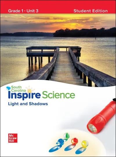 CUS SC Inspire Science: Grade 1, Student Edition, Unit 3 CUS SC Inspire Science: Grade 1, Student Edition, Unit 3
