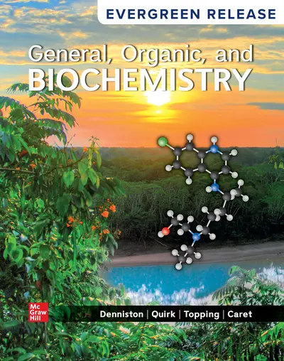 General, Organic, and Biochemistry 2025 Release General, Organic, and Biochemistry