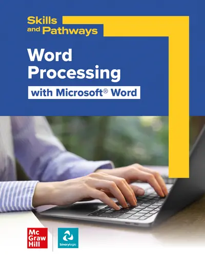 Skills and Pathways: Word Processing with Microsoft Word, Student Print and Online Course, 1-year subscription Skills and Pathways: Word Processing with Microsoft Word, Student Print and Online Course, 1-year subscription
