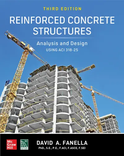 Reinforced Concrete Structures: Analysis and Design using ACI 318-25, Third Edition Reinforced Concrete Structures: Analysis and Design using ACI 318-25, Third Edition