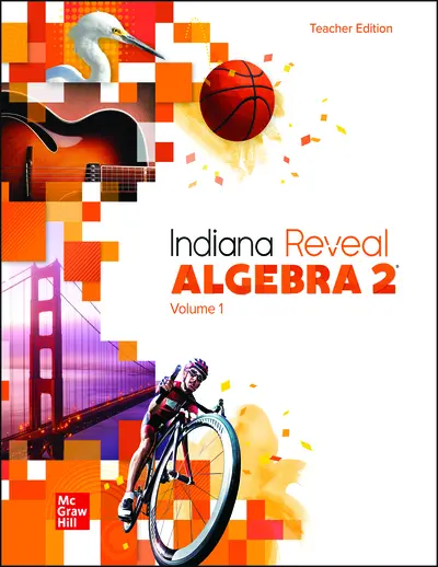 Indiana Reveal Algebra 2, Teacher Edition, Volume 1 Indiana Reveal Algebra 2, Teacher Edition, Volume 1