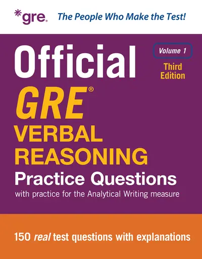 Official GRE Verbal Reasoning Practice Questions, Third Edition, Volume 1 Official GRE Verbal Reasoning Practice Questions, Third Edition, Volume 1