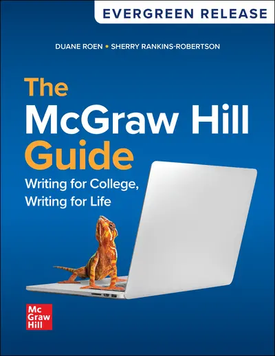 The McGraw-Hill Guide: Writing for College, Writing for Life 2025 Release The McGraw-Hill Guide: Writing for College, Writing for Life