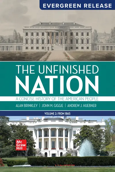 The Unfinished Nation: A Concise History of the American People Volume 2 2025 Release The Unfinished Nation: A Concise History of the American People Volume 2