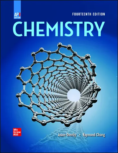 Chang, Chemistry, 2023, 14e, AP Edition, Student Edition Chang, Chemistry, 2023, 14e, AP Edition, Student Edition