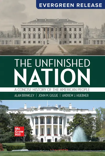 The Unfinished Nation: A Concise History of the American People 2025 Release The Unfinished Nation: A Concise History of the American People