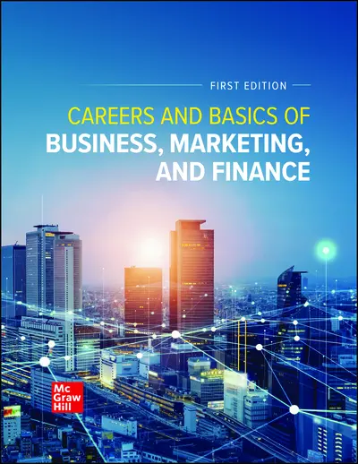 Careers and Basics of Business, Marketing, and Finance Student Edition Careers and Basics of Business, Marketing, and Finance Student Edition