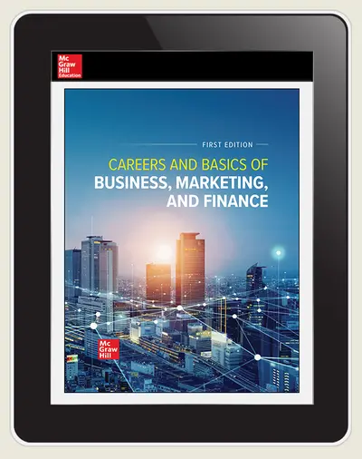 Careers and Basics of Business, Marketing, and Finance Online Student Edition, 6-year Careers and Basics of Business, Marketing, and Finance Online Student Edition, 6-year