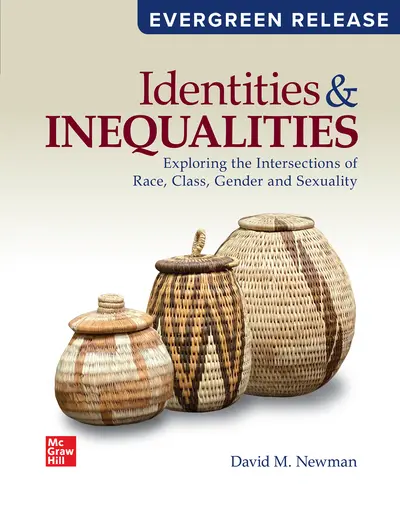 Identities and Inequalities: Exploring the Intersections of Race, Class, Gender, & Sexuality 2025 Release Identities and Inequalities: Exploring the Intersections of Race, Class, Gender, & Sexuality