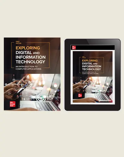 Exploring Digital and Information Technology: An Introduction to Computer Applications, Student Print and Online Course Bundle, 6-year subscription Exploring Digital and Information Technology: An Introduction to Computer Applications, Student Print and Online Course Bundle, 6-year subscription