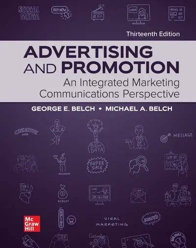 Advertising and Promotion: An Integrated Marketing Communications Perspective 13 13th edition Advertising and Promotion: An Integrated Marketing Communications Perspective 13