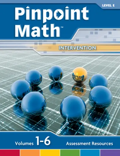 Pinpoint Math Grade 5/Level E, Assessment Resources Pinpoint Math Grade 5/Level E, Assessment Resources