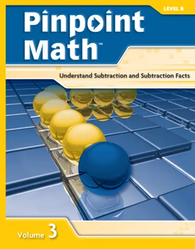 Pinpoint Math Grade 2/Level B, Student Booklet Volume III Pinpoint Math Grade 2/Level B, Student Booklet Volume III