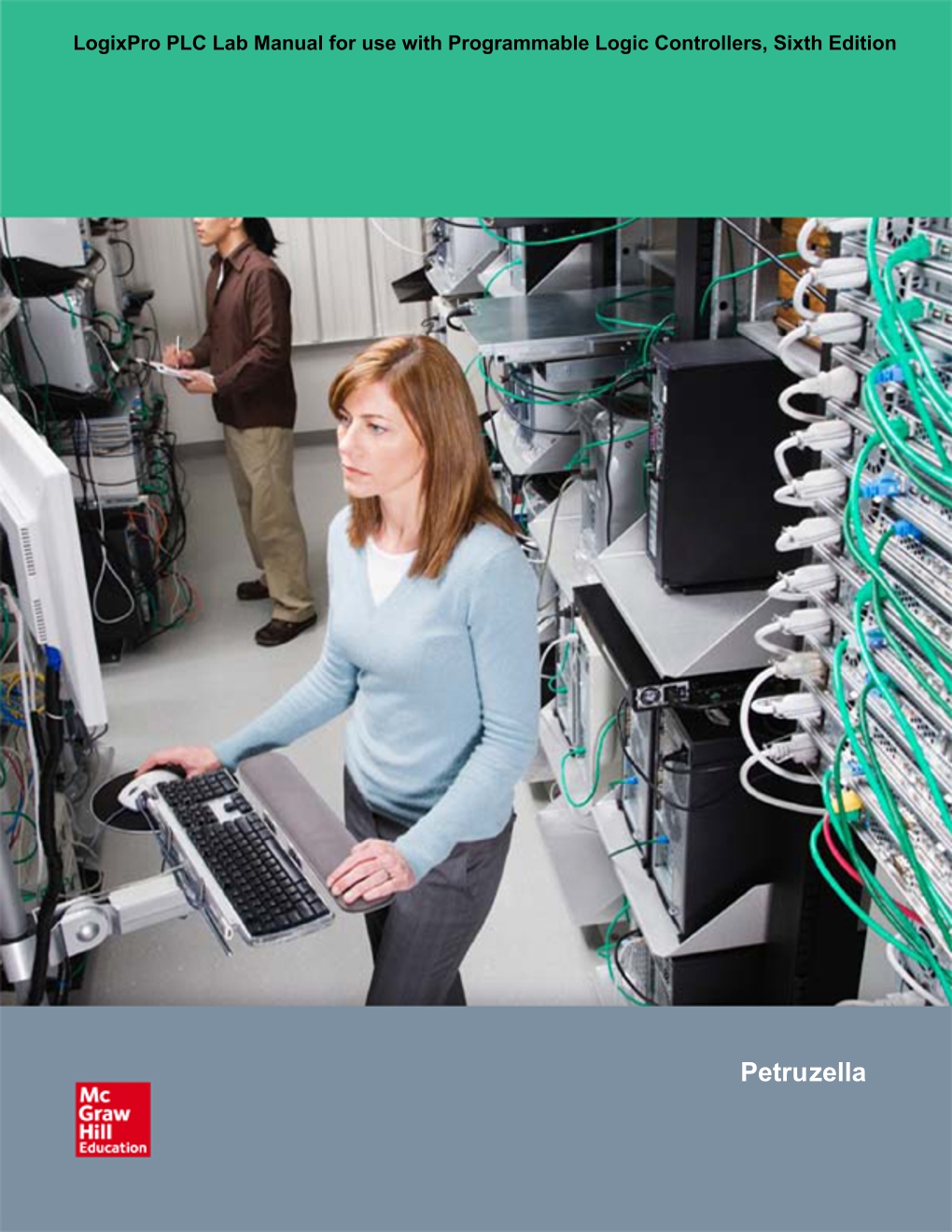 LogixPro PLC Lab Manual for use with Programmable Logic Controllers